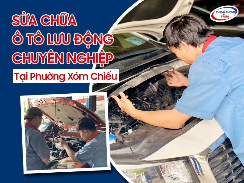 Sửa chữa xe ô tô lưu động phường Xóm Chiếu uy tín, chất lượng 1