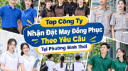 5 Công ty nhận đặt may đồng phục theo yêu cầu tại Phường Bình Thới 1